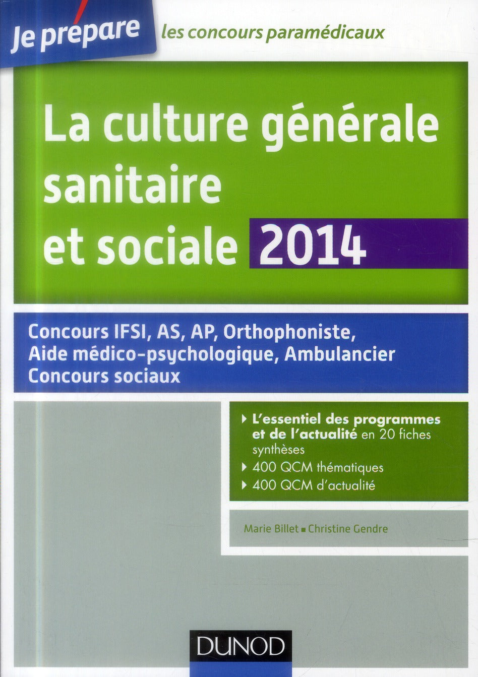 Je prépare : la culture générale sanitaire et sociale ; fiches de cours et QCM corrigés (3e édition)