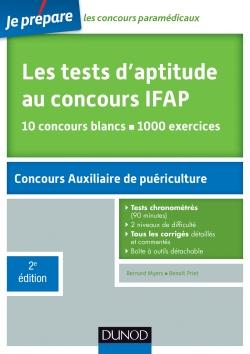Je prépare : les tests d'aptitude au concours IFAP ; concours auxiliaire de puériculture (2e édition)