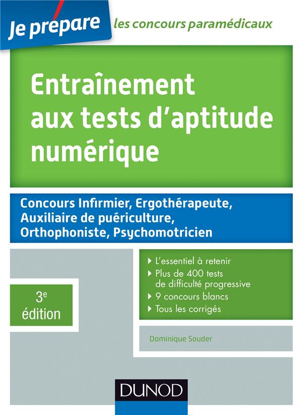 Je prépare : entraînement aux tests d'aptitude numérique ; concours paramédicaux (3e édition)
