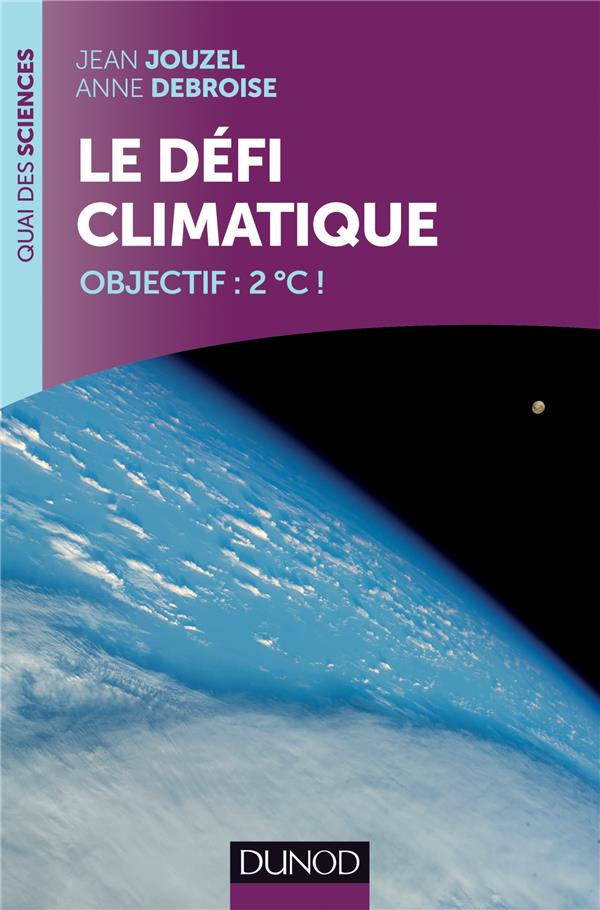 Le défi climatique ; objectif : 2°C !