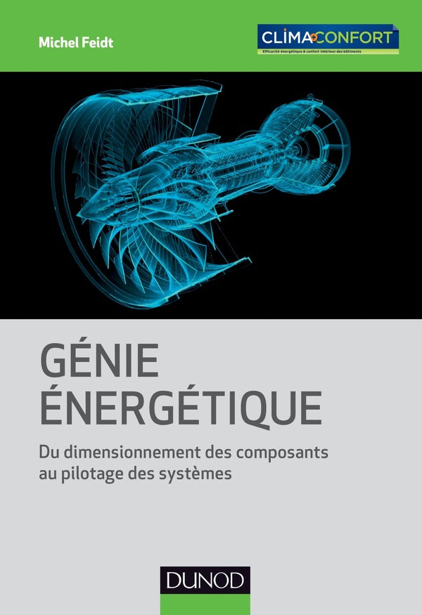 Génie énergétique ; du dimensionnement des composants au pilotage des systèmes
