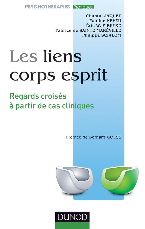 Les liens corps-esprit ; regards croisés à partir de cas cliniques