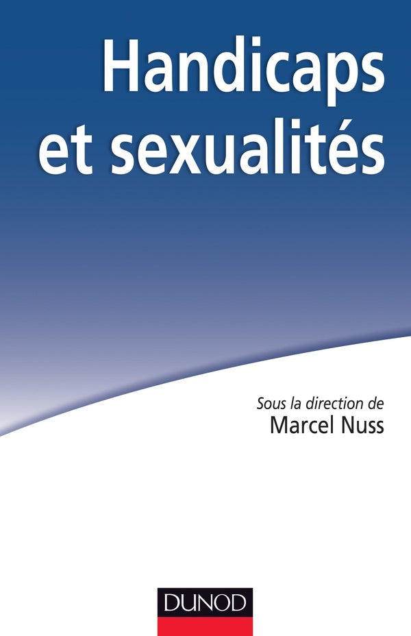 Handicaps et sexualités ; le livre blanc