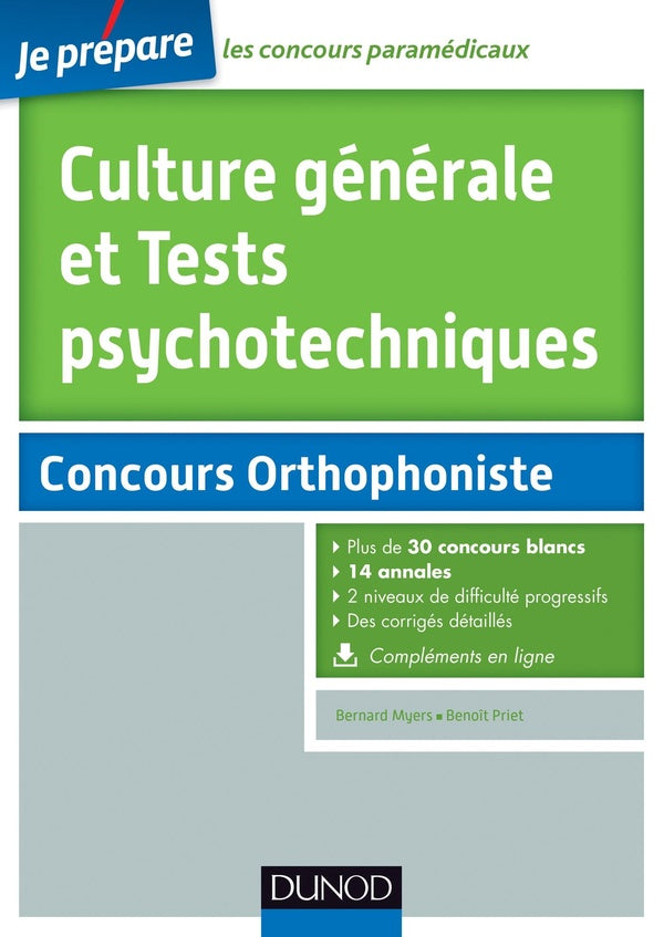 Je prépare : culture générale et tests psychotechniques ; concours orthophoniste (2e édition)