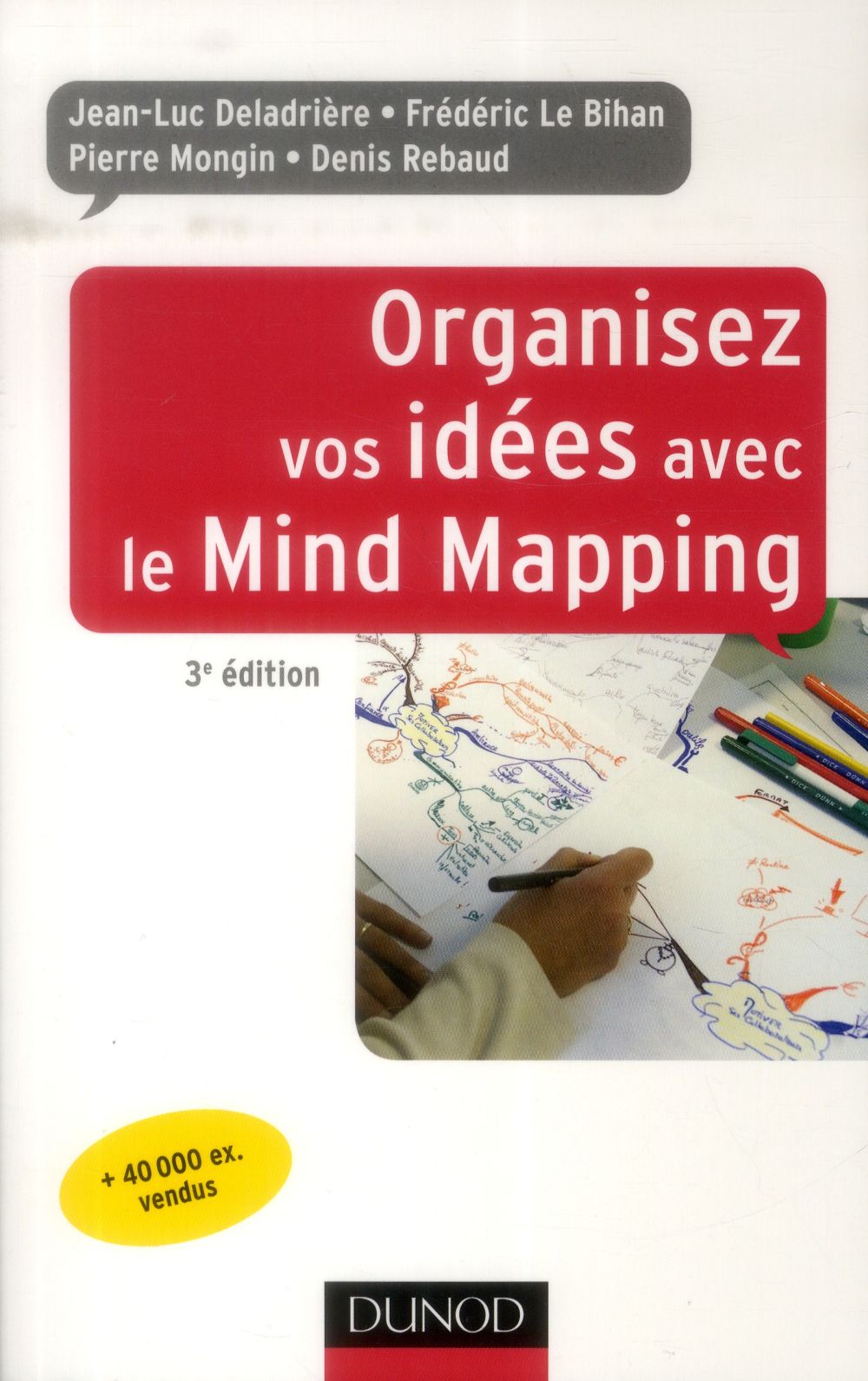 Organisez vos idées avec le Mind Mapping (3e édition)