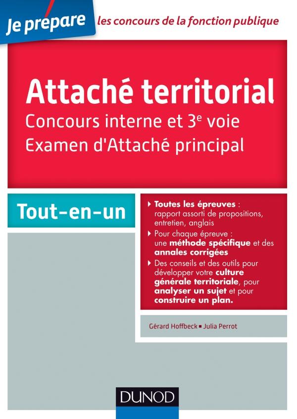 Je prépare : attaché territorial ; concours interne et 3e voie ; examen d'attaché principal ; tout-en-un
