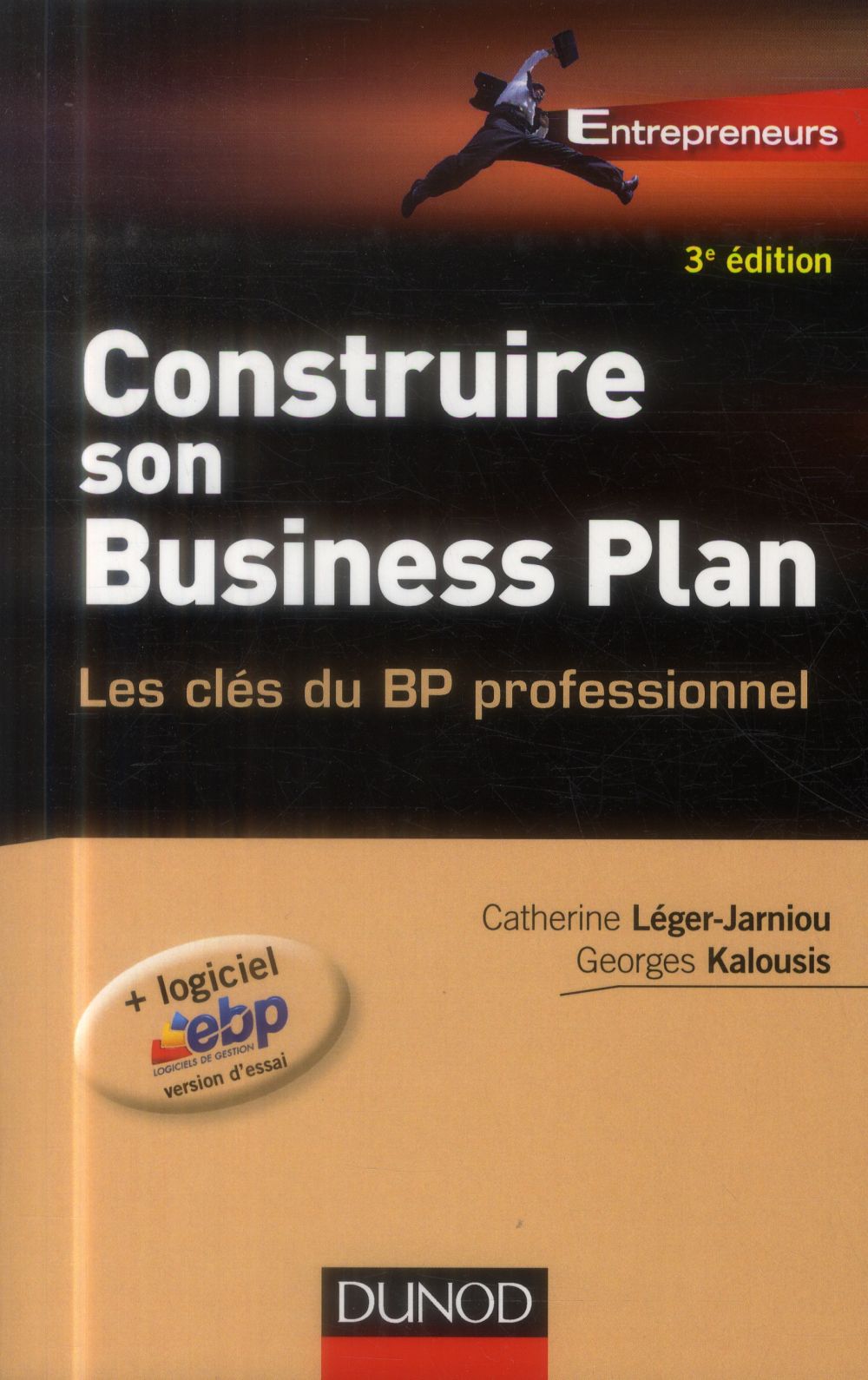 Construire son business plan ; 3e édition