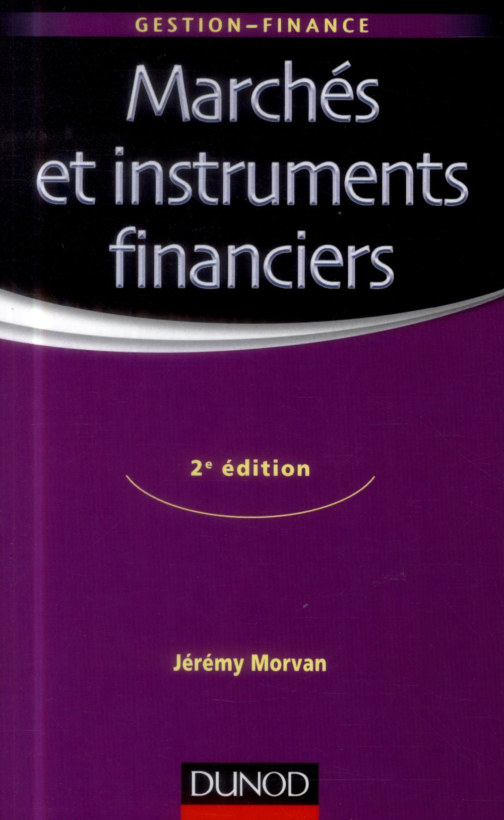Marchés et instruments financiers (2e édition)