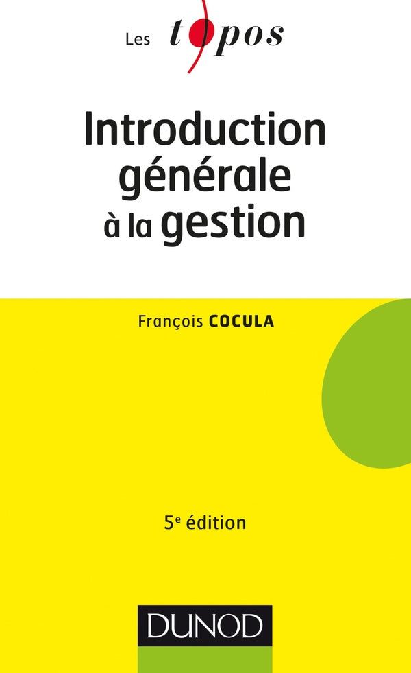 Introduction générale à la gestion (5e édition)