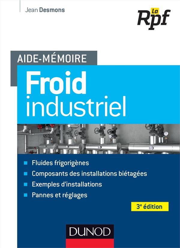 Aide-mémoire : froid industriel (3e édition)