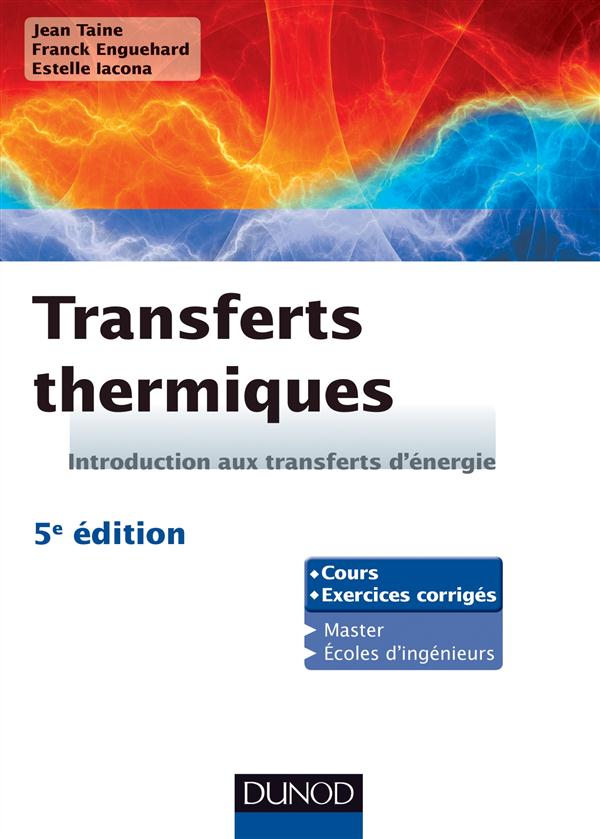 Transferts thermiques - 5e edition - introduction aux transferts d'energie