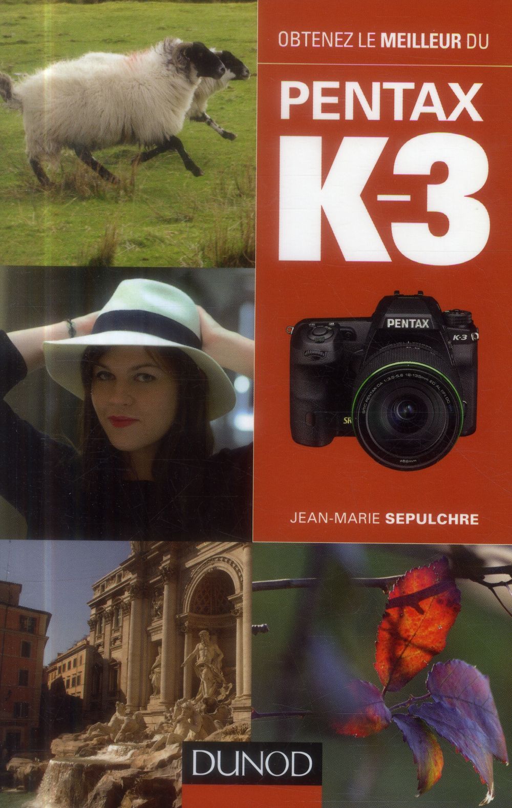 Obtenez le meilleur du Pentax K-3