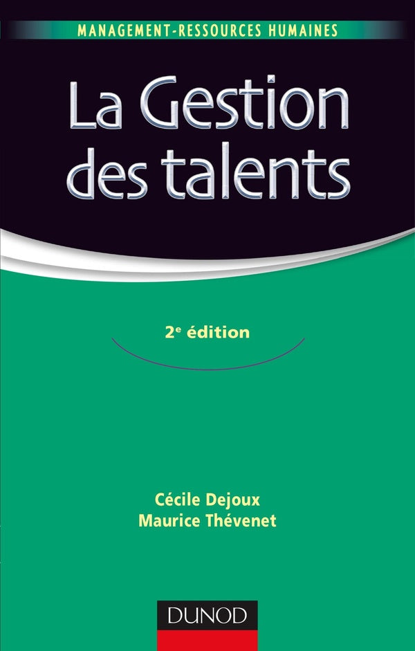 La gestion des talents ; la GRH d'après-crise (2e édition)