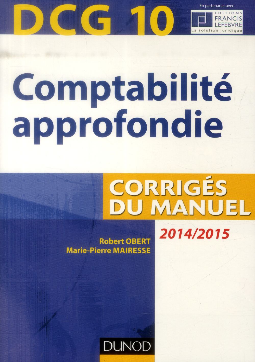 DCG 10 ; comptabilité approfondie ; corrigés du manuel (5e édition)