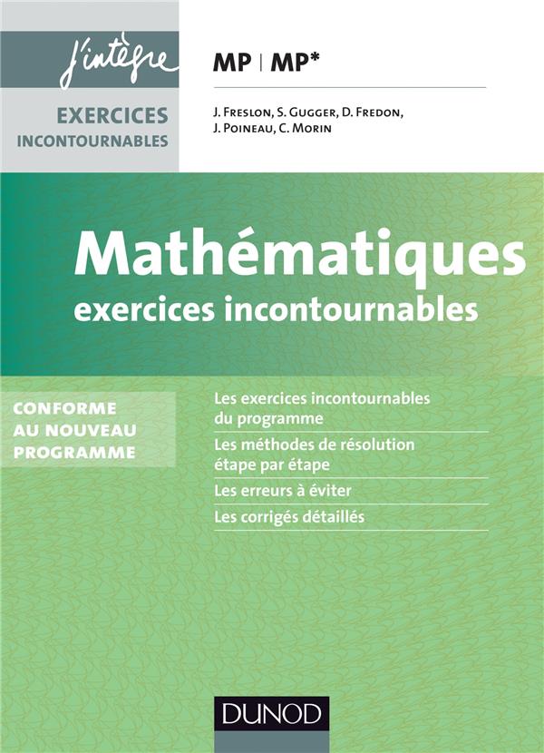Mathématiques ; MP, MP* ; exercices incontournables