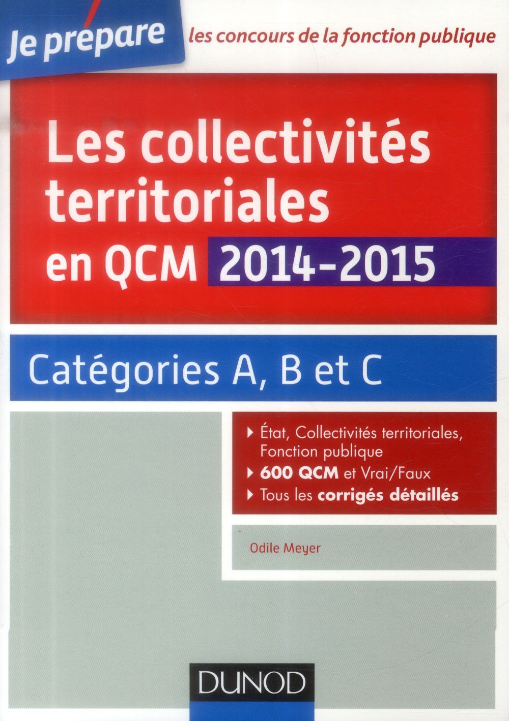 Je prépare : les collectivités territoriales en QCM ; categories A, B et C (édition 2014/2015)