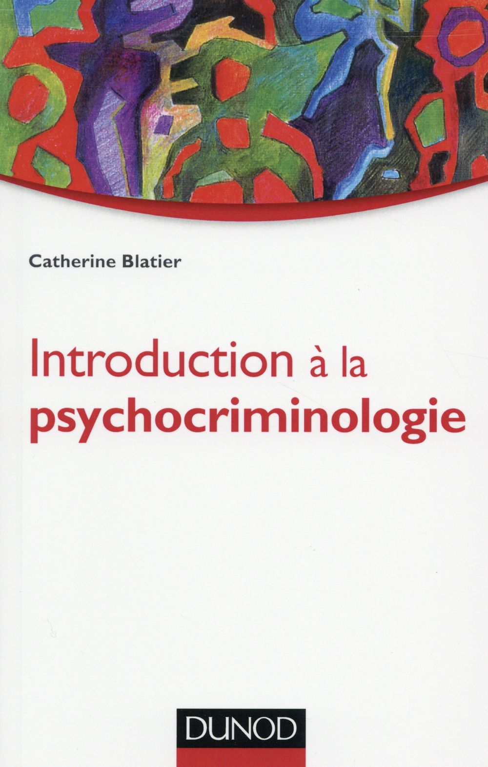 Introduction à la psychocriminologie
