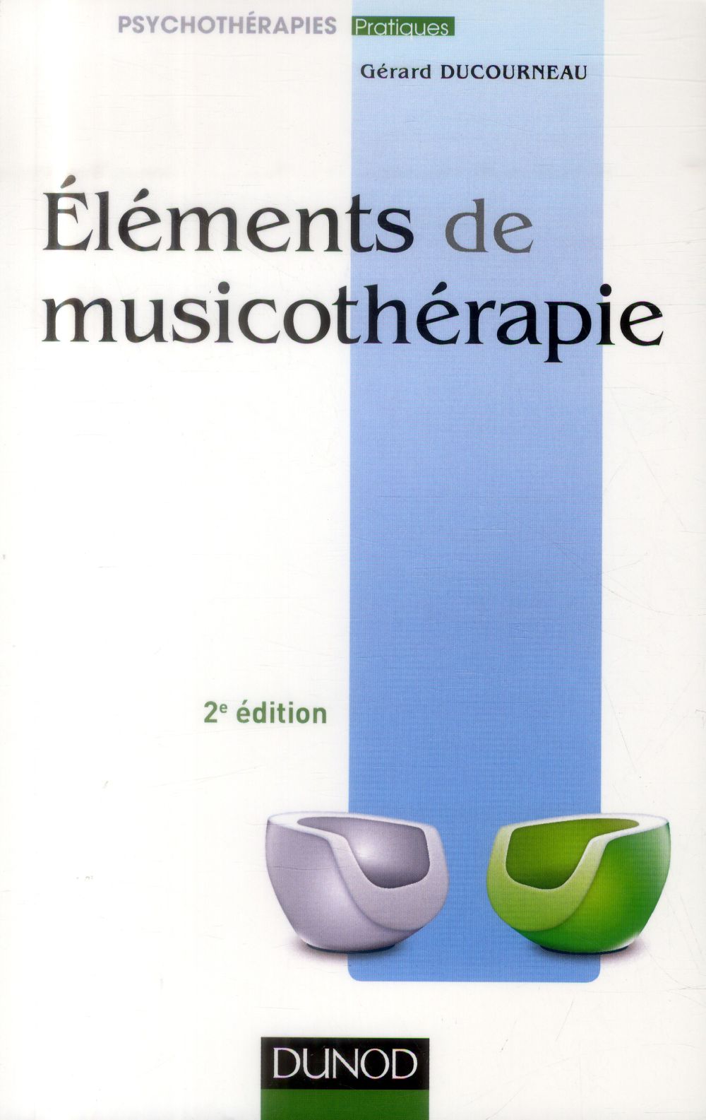 Elements de musicotherapie 2e edition