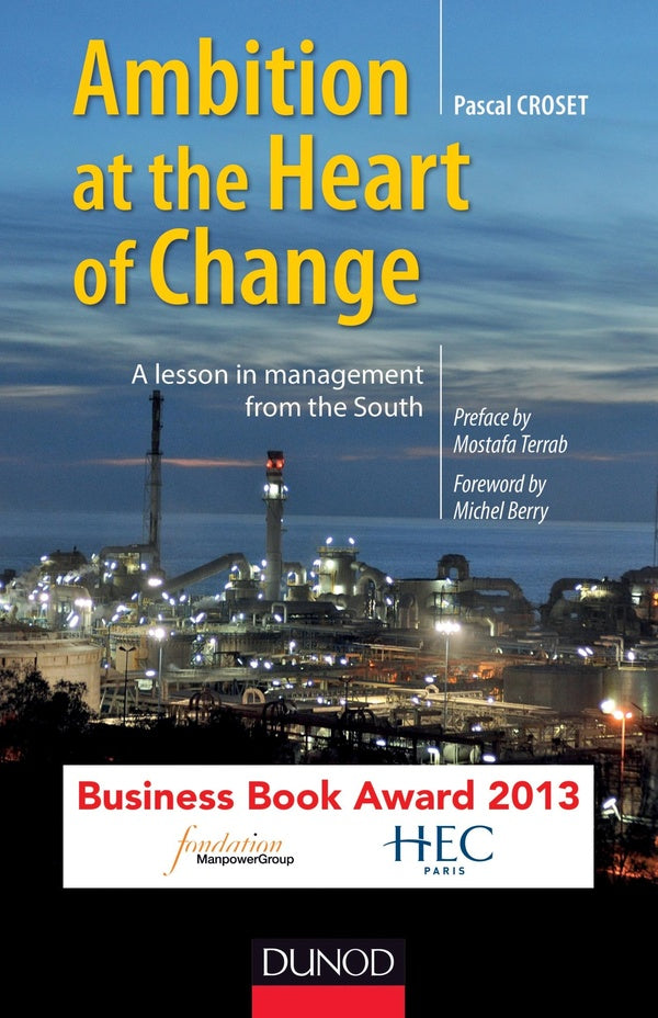 Ambition, at the heart of change ; a lesson in management from the South