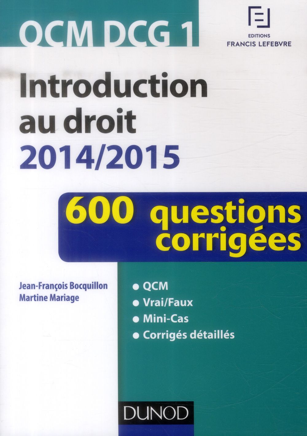 Dcg 1 ; introduction au droit 2014/2015 ; qcm ; 600 questions corrigées