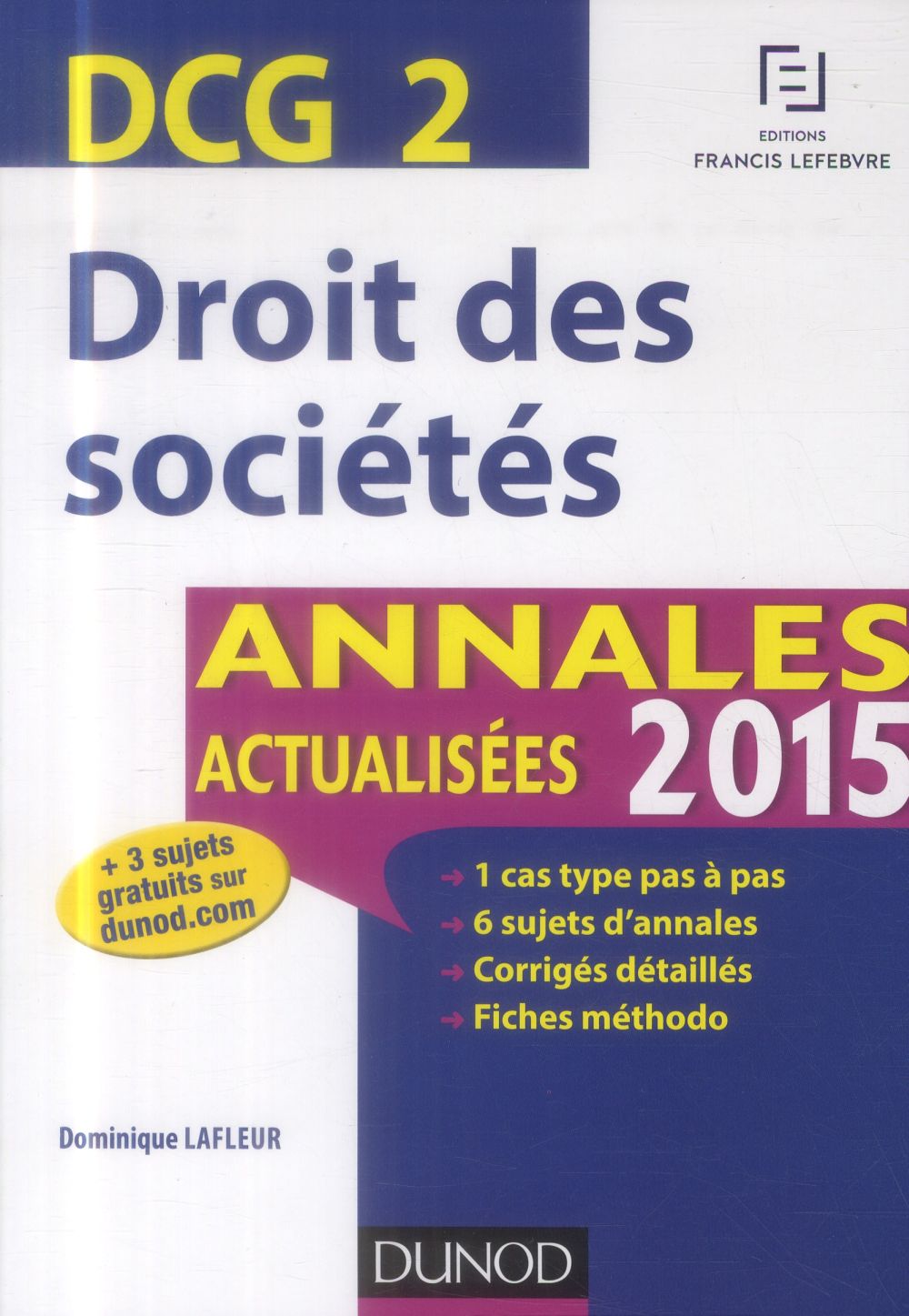 Dcg 2 ; droit des sociétes ; annales actualisées (édition 2015)