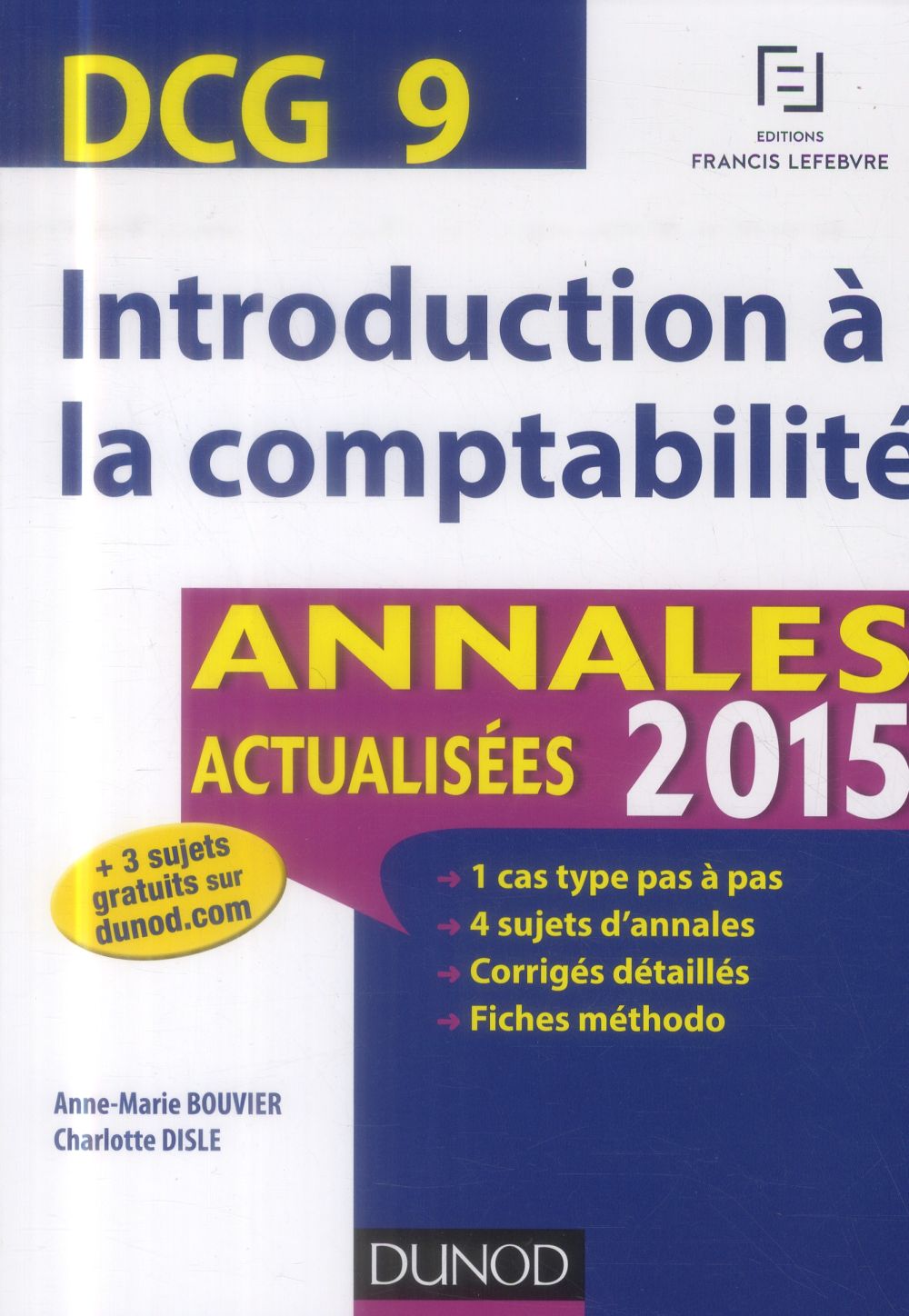 Dcg 9 ; introduction à la comptabilité ; annales actualisées (édition 2015)