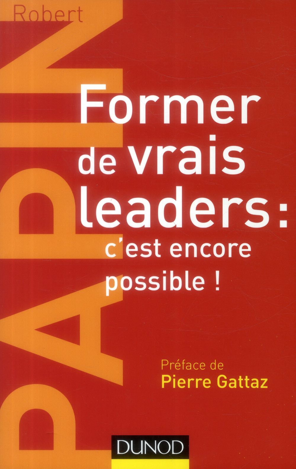 Former de vrais leaders : c'est encore possible !