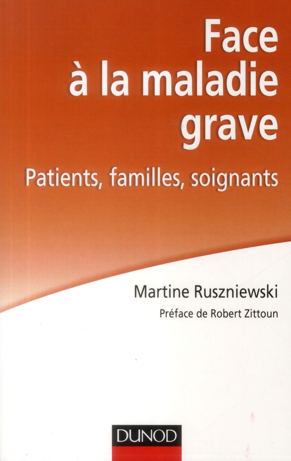 Face a la maladie grave - patients familles soignants