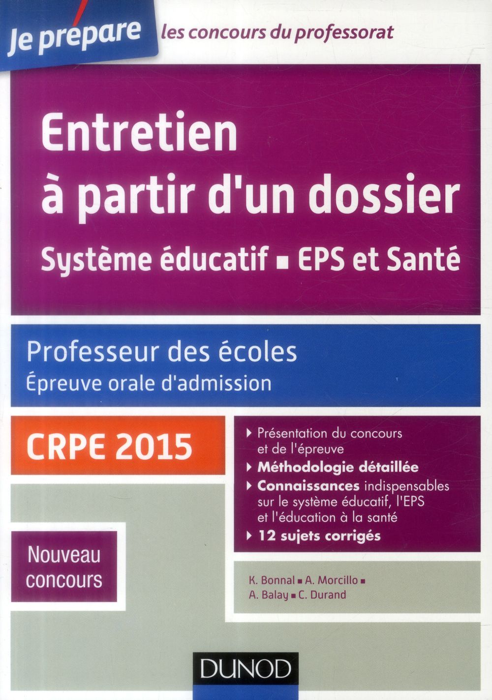 Je prépare : entretien à partir d'un dossier ; système éducatif ; eps et santé ; crpe 2015 ; oral admission