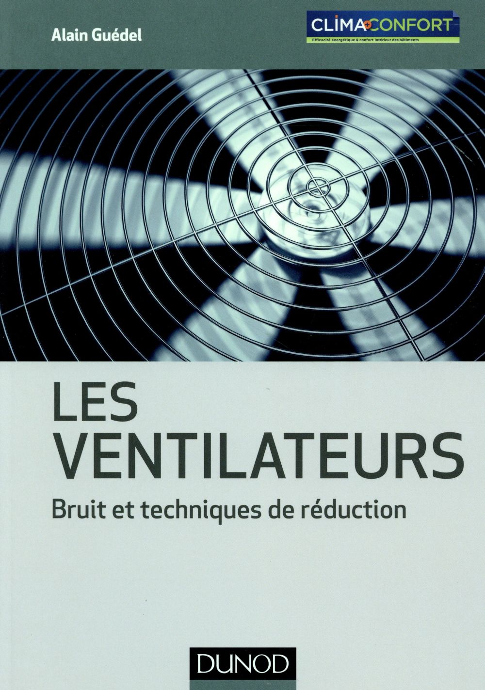 Les ventilateurs ; bruit et techniques de réduction