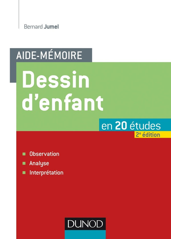 Aide-mémoire : dessin d'enfant ; observation, analyse, interprétation (2e édition)