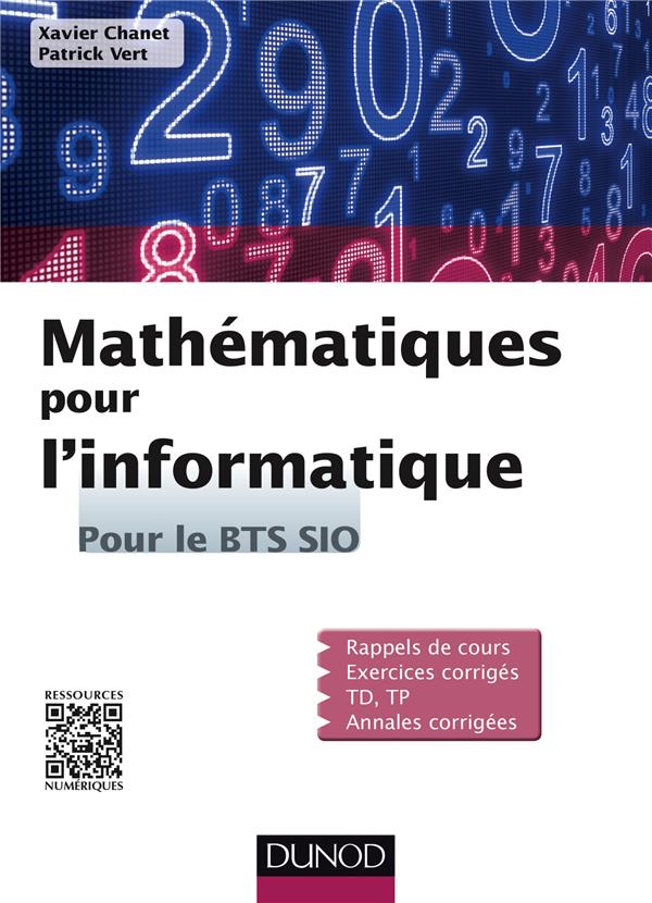 Mathématiques pour l'informatique ; pour le bts sio