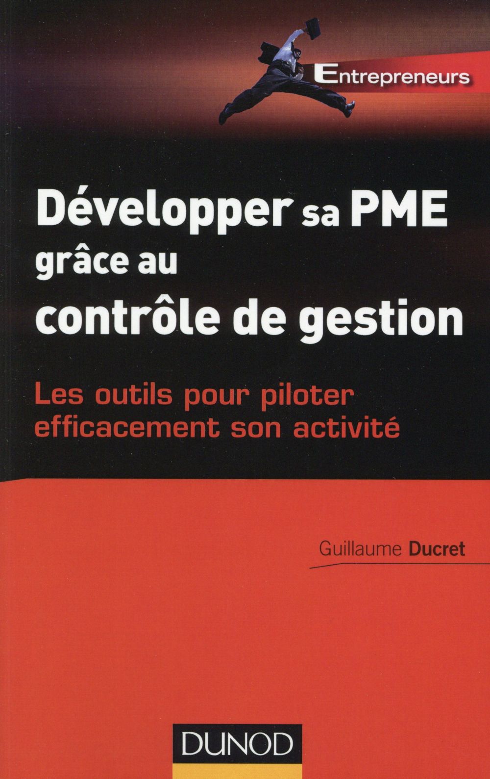Développer sa pme grâce au contrôle de gestion ; les outils pour piloter efficacement