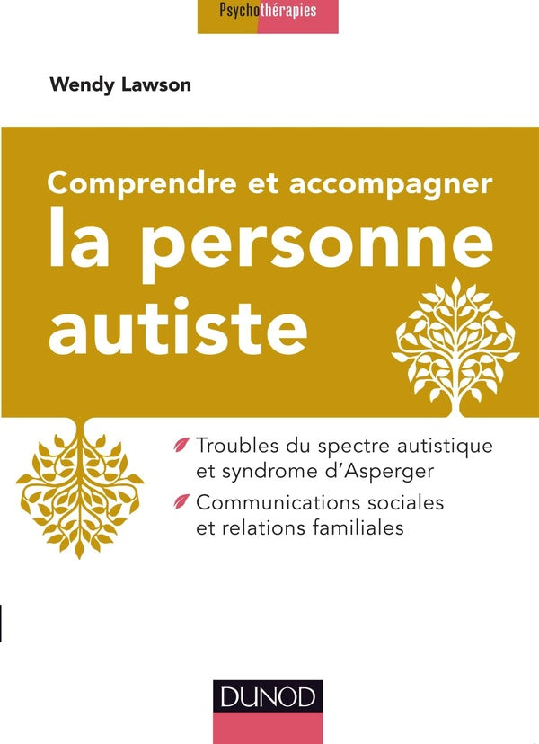 Comprendre et accompagner la personne autiste