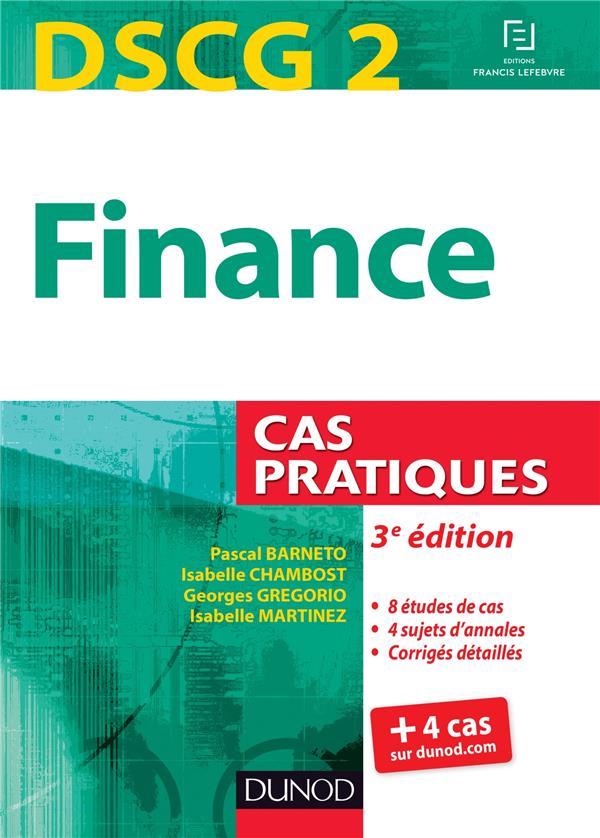 Dscg 2 ; finance ; cas pratiques (3e édition)