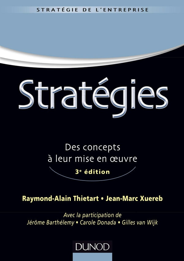 Stratégies ; concepts, méthodes, mise en oeuvre (3e édition)