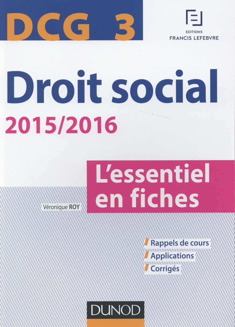 Dcg 3 ; droit social ; l'essentiel en fiches (édition 2015/2016)