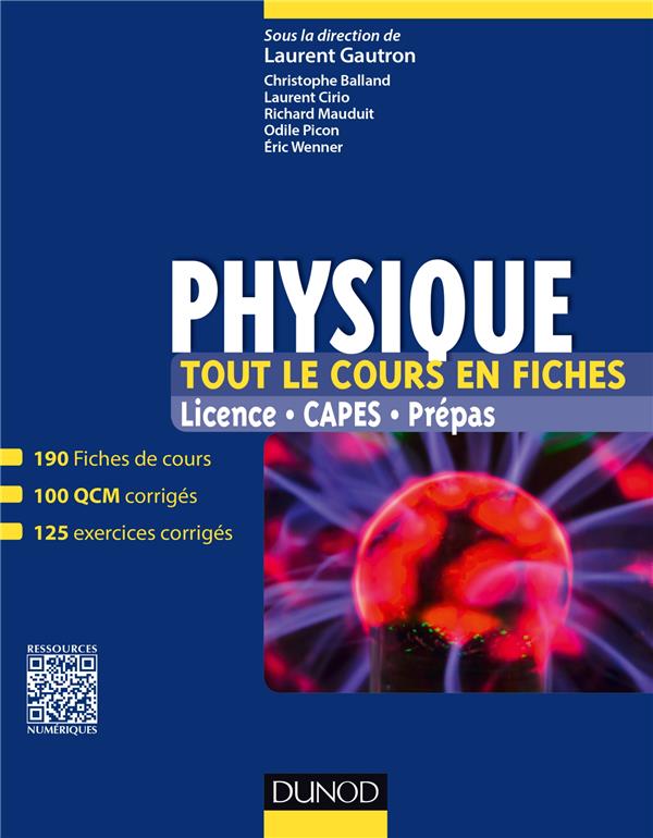 Physique ; tout le cours en fiches