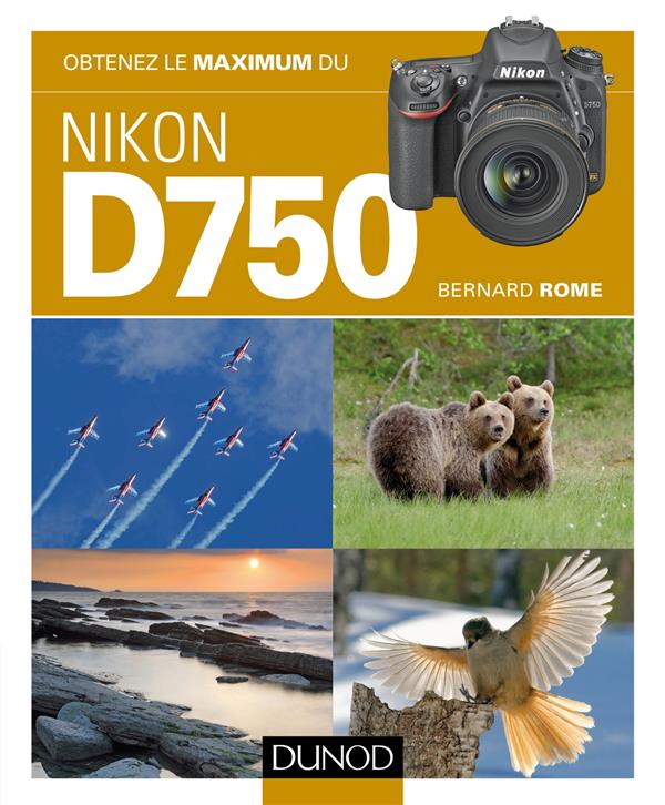 Obtenez le maximum du Nikon d750