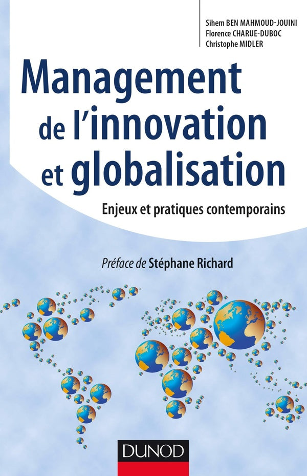 Management de l'innovation et globalisation ; enjeux et pratiques