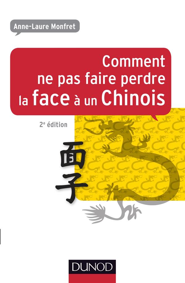 Comment ne pas faire perdre la face à un Chinois (2e édition)