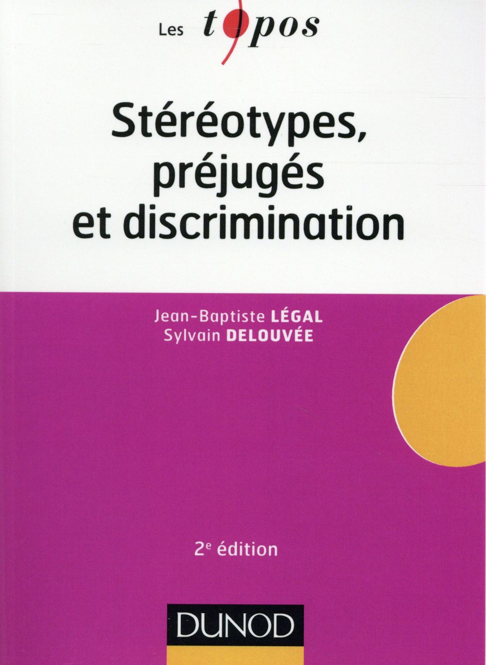 Stereotypes, prejuges et discriminations  - 2e ed.