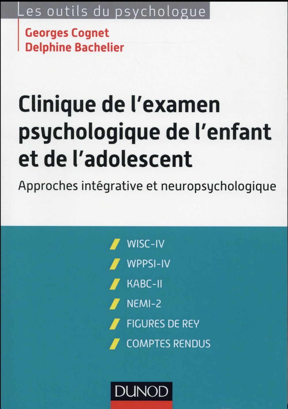 Clinique de l'examen psychologique de l'enfant et de l'adolescent