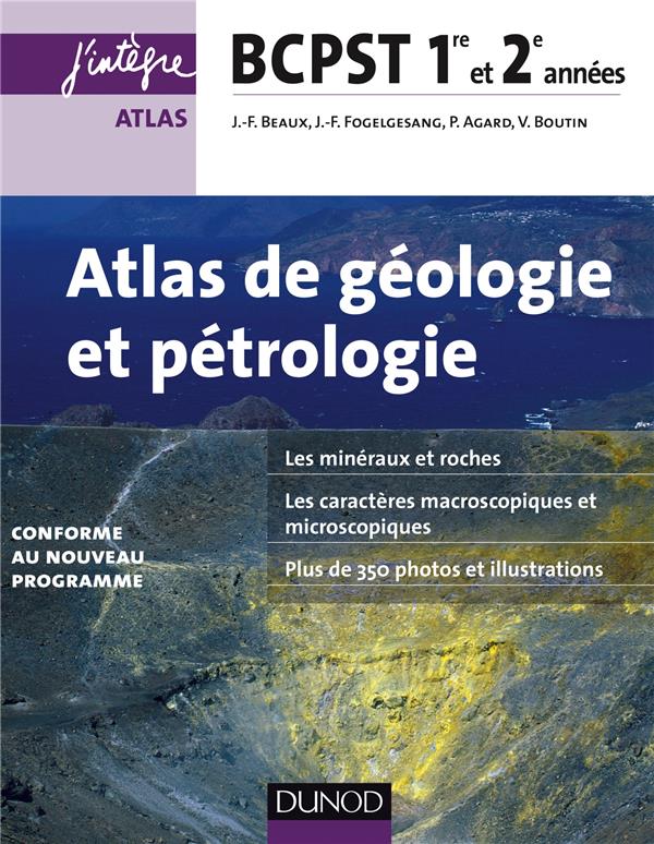 Atlas de géologie et pétrologie ; bcpst ; 1ère et 2e années (2e édition)