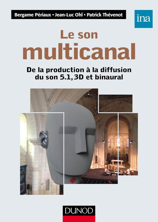 Le son multicanal ; de la prise de son aux systèmes d'écoutes