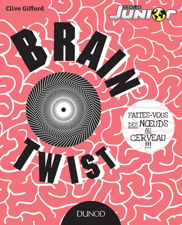 Brain Twist ; faites-vous des noeuds au cerveau !!!