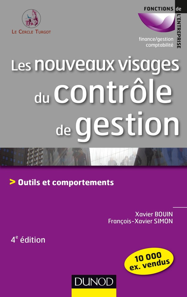 Les nouveaux visages du contrôle de gestion ; outils et comportements (4e édition)