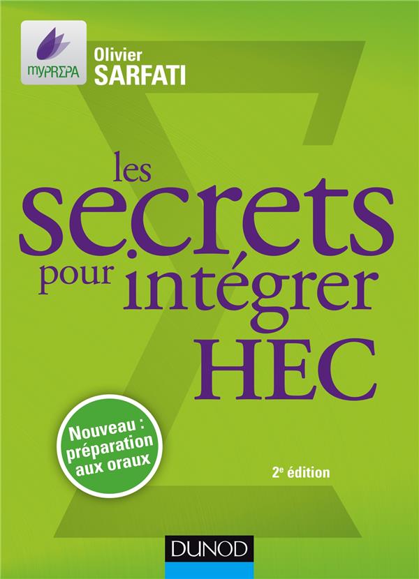 Les secrets pour intégrer hec ; méthodes pour prépas commerciales (2e édition)