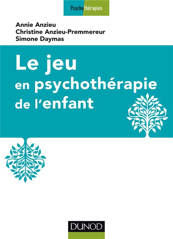 Le jeu en psychotherapie de l'enfant