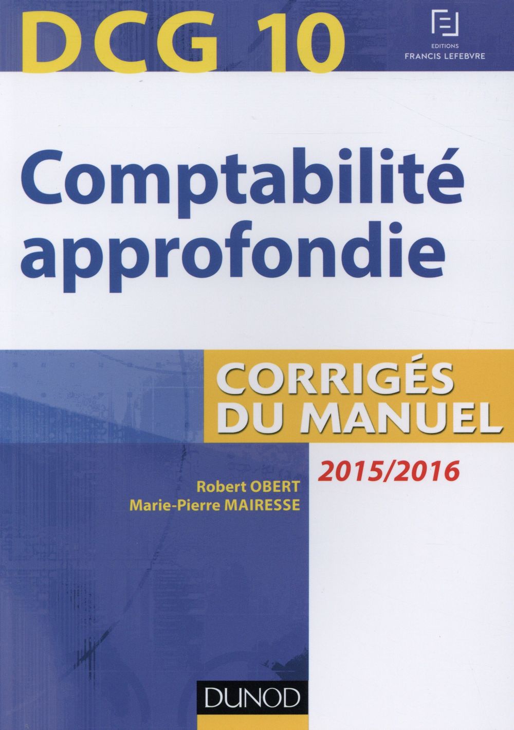 Comptabilité approfondie ; corrigés du manuel (6e édition)